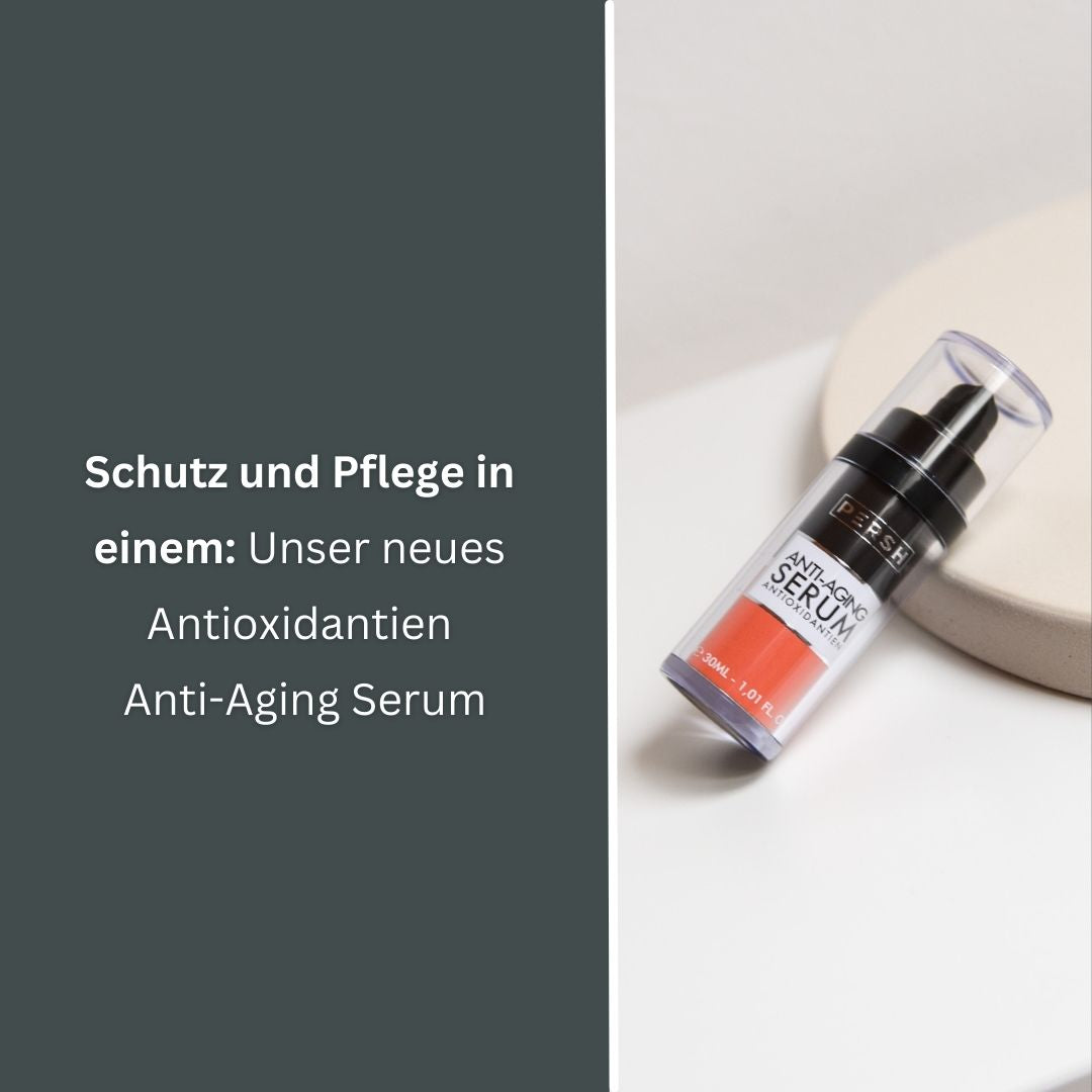 Warum Antioxidantien in deiner Hautpflege nicht fehlen dürfen!