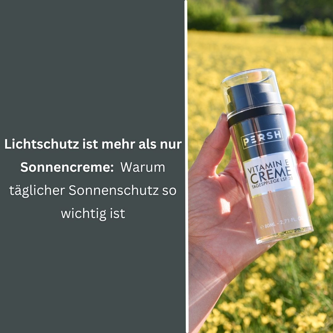 Lichtschutz ist mehr als nur Sonnencreme – Warum täglicher Sonnenschutz so wichtig ist