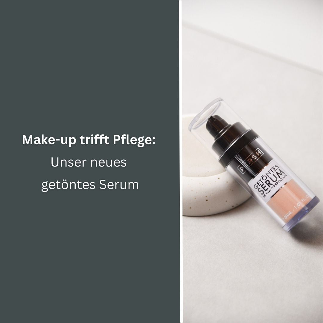 Make-up trifft Pflege: Das neue getönte Serum von PERSH